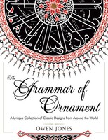 Owen Jones | The Grammar Of Ornament | Taschenbuch | Englisch (2015)