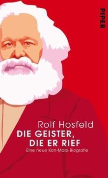 Die Geister, die er rief: Eine neue Karl-Marx-Biogr... | Buch | Zustand sehr gut