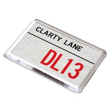 FRIDGE MAGNET - Clarty Lane DL13 - UK Postcode