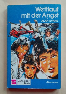 Abenteuer - Wettlauf mit der Angst - Kinder/ Jugendbuch - Alan Evens