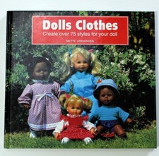 Dolls Clothes PATTERNS by Jorgensen, Mette Hardback Book -over 75 styles HC