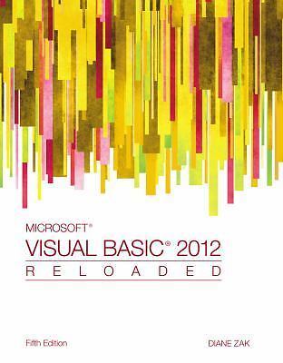 Microsoft Visual Basic 2012 : Reloaded by Diane Zak (2013, Trade ...
