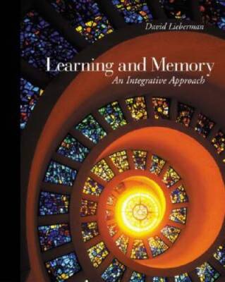Learning and Memory: An Integrative Approach - Hardcover - GOOD