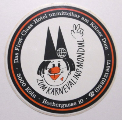 Werbe-Aufkleber Zum Karneval ins Mondial Hotel Köln First Class am Kölner Dom