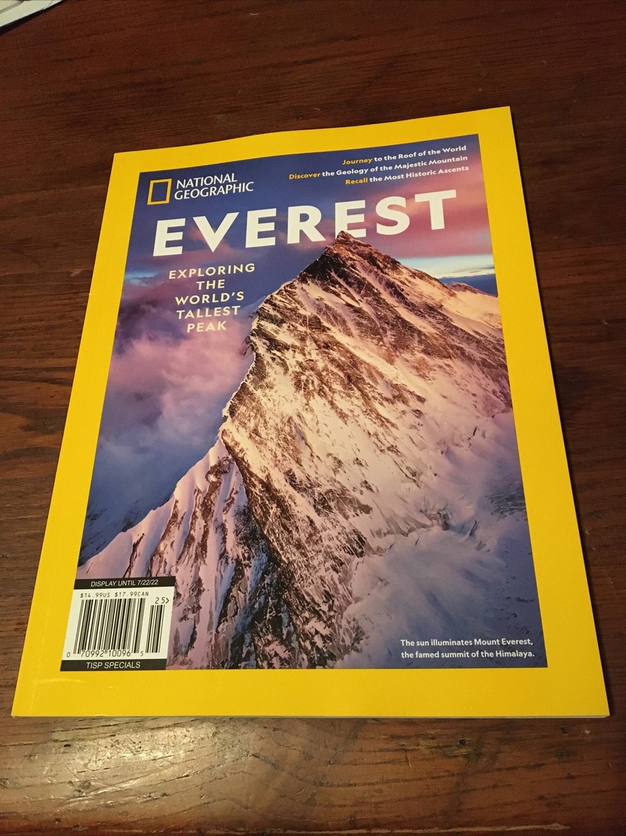 MT EVEREST NATIONAL GEOGRAPHIC 2022 MAGAZINE EXPLORING THE WORLD'S