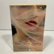 The Van Alen Legacy by Melissa de la Cruz