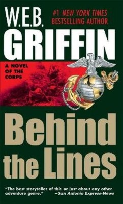 W.E.B. Griffin Behind the Lines (Taschenbuch) Corps