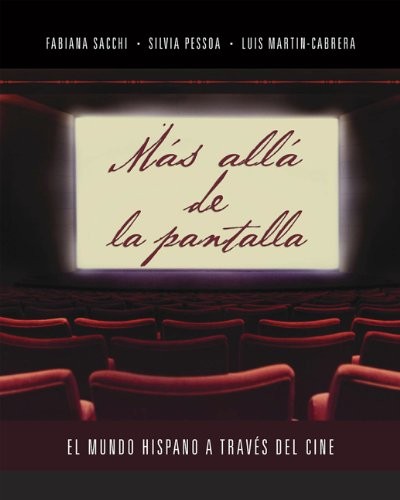 Más allá de la pantalla: El mundo hispano a traves del cine (Spanish Editi...