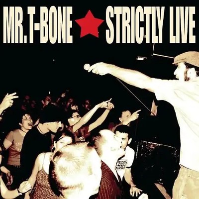Mr T-Bone - Strictly Live!
