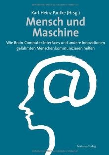 Mensch und Maschine. Wie Brain-Computer-Interfaces und a... | Buch | Zustand gut