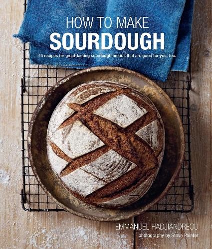 Emmanuel Hadjiandreou How To Make Sourdough (Copertina rigida)