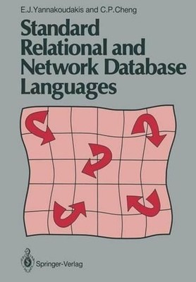 Standard Relational and Network Database Languages by E.J. Yannakoudakis (Englis