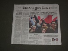 2017 MAY 8 NEW YORK TIMES - FRANCE ELECTS EMMANUEL MACRON AS PRESIDENT 2017 MAY 8 NEW YORK TIMES - FRANCE ELECTS EMMANUEL MACRON AS PRESIDENT
