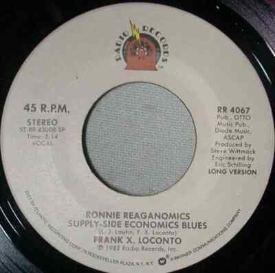 Frank X. Loconto Ronnie Reaganomics Supply-Side Economics Blues Radio Records