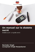 Un Manuel Sur Le DiabèTe Sucré DiabèTe Sucré : Un Guide Concis Singh (U. A.)