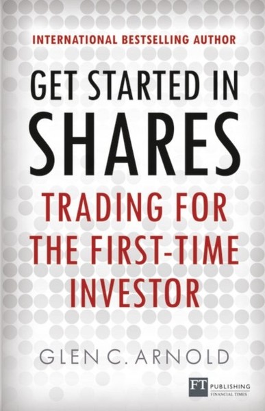 Glen Arnold - Get Started In Shares Trading For The First-Time Inves - G245Z-image