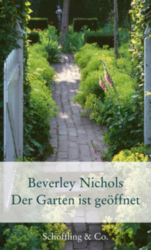 Der Garten ist geöffnet Beverley Nichols