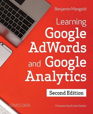 Learning Google AdWords and Google Analytics