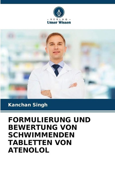 Formulierung UND Bewertung VON Schwimmenden Tabletten VON Atenolol Kanchan Singh-image