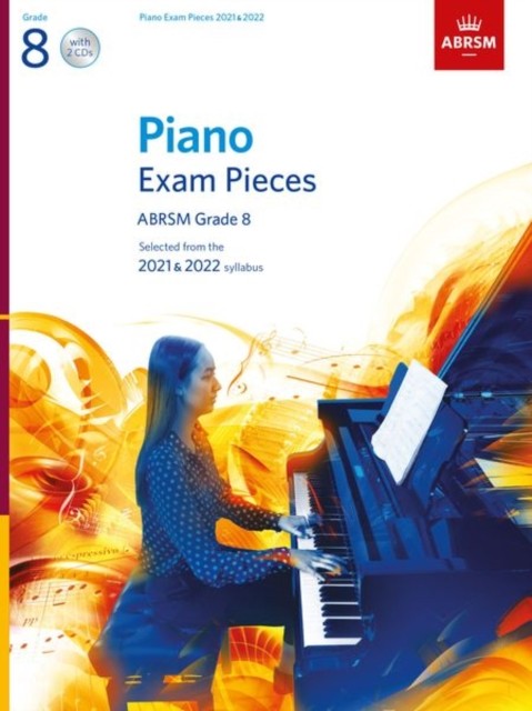 Piano Exam Pieces 2021 & 2022, ABRSM Grade 8, with 2 CDs by ABRSM (Sheet music)