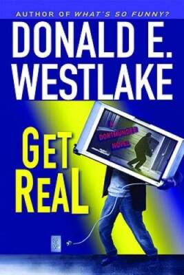 Get Real (Dortmunder, Book 15) - Hardcover By Westlake, Donald E. - GOOD