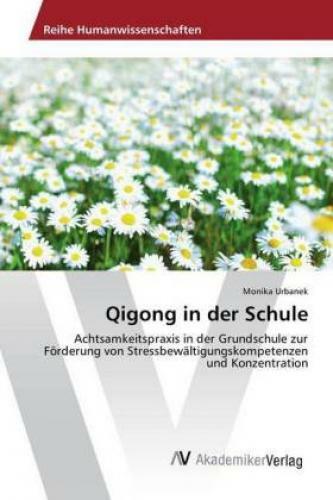 Thumbnail - Qigong In Der Schule Achtsamkeitspraxis In Der Grundschule Zur
