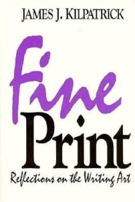 Fine Print: Reflections on the Writing Art - Paperback - GOOD