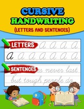 Cursive Handwriting Workbook For Kids Ages 8-12 years old: Simple Beginners W...