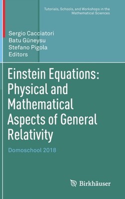 Cacciatori - Einstein Equations  Physical and Mathematical Aspects of  - X555z