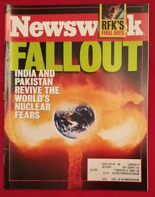 Newsweek Magazine, Jun 8, 1998 - RFK's Final Days & FALLOUT:India/Pakistan Nukes