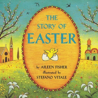 The Story of Easter: An Easter And Springtime Book For Kids (Trophy Picture ...