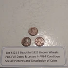 Lot #121 3 Beautiful Lincoln Wheats 1925-P 1925-D 1925-S VG-Fine See Pictures