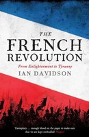 The French Revolution | From Enlightenment To Tyranny | Ian Davidson | Englisch