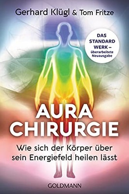 Gerhard Klügl T Aurachirurgie: Wie sich der Körper über  (Paperback) (UK IMPORT)