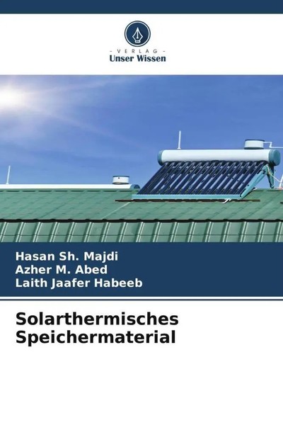 Hasan Sh. Majdi (U. A.) | Solarthermisches Speichermaterial | Taschenbuch (2022)-image