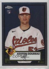 2021 Topps Chrome Platinum Anniversary Ashton Goudeau #118 0e8z