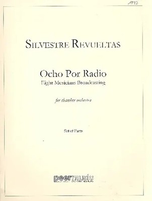 Silvestre Revueltas | Ocho Por Radio | Stimmensatz | Peer Music Classical