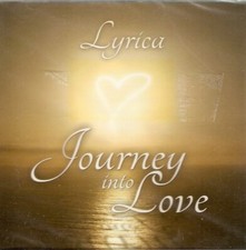 Lyrica - Journey Into Love (CD 2015) **NEW/SEALED**