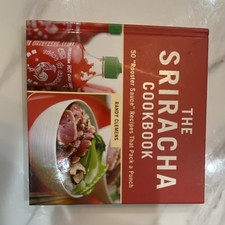 The Sriracha Cookbook: 50 Recipes by Randy Clemens, Hardcover, Illustrated
