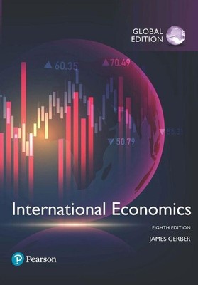 International Economics, Global Edition | James Gerber | englisch