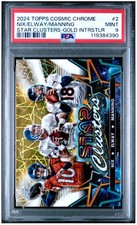 2024 TOPPS COSMIC CHROME MANNING/ELWAY/BO NIX STAR CLUSTERS GOLD /50 RC PSA 9