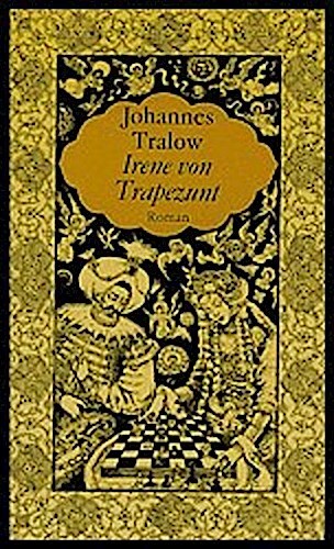 Johannes Tralow / Irene Von Trapezunt9783373002543