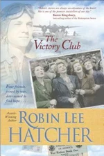The Victory Club by Robin Lee Hatcher