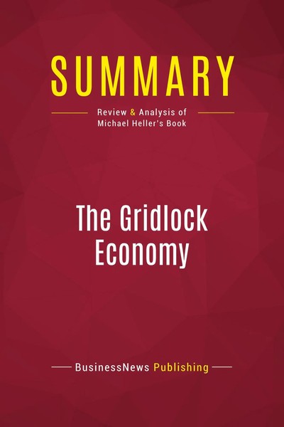 Businessnews Publishing | Summary: The Gridlock Economy | Taschenbuch | Englisch-image