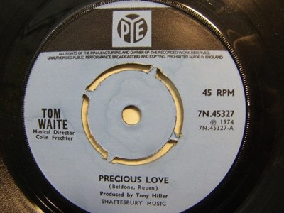Tom Waite   Precious Love 1974 7  Pye 7N 45327
