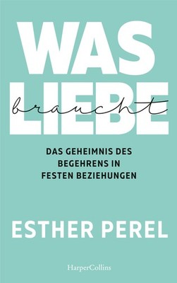 Esther Perel / Mating in Captivity: Unlocking Erotic Intelligence