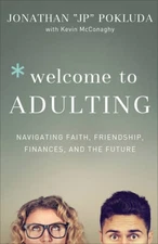 Welcome to Adulting: Navigating Faith, Friendship, Finances, a - ACCEPTABLE