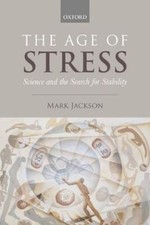 Mark Jackson The Age of Stress (Hardback) (UK IMPORT)