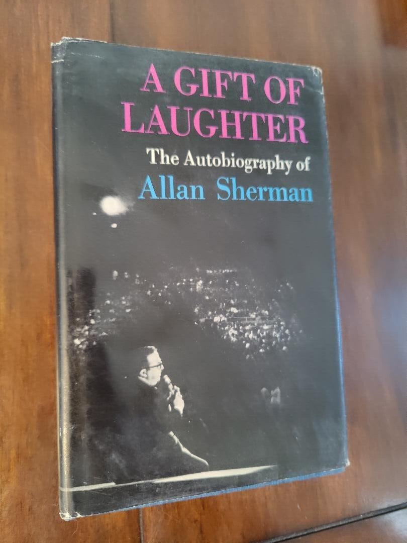 A Gift of Laughter: The Autobiography of Allan Sherman Hardcover 2nd  printing | eBay