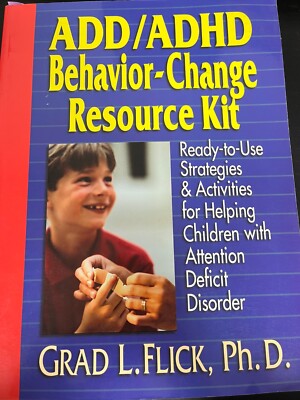 ADD/ADHD Behavior-Change Resource Kit 1998 Paperback Grad L. Flick